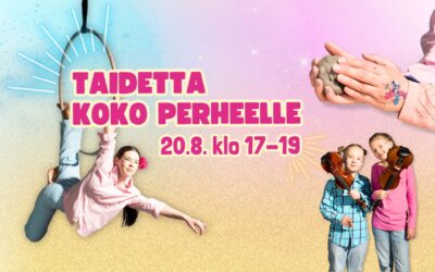 Taidetta koko perheelle 20.8.2026